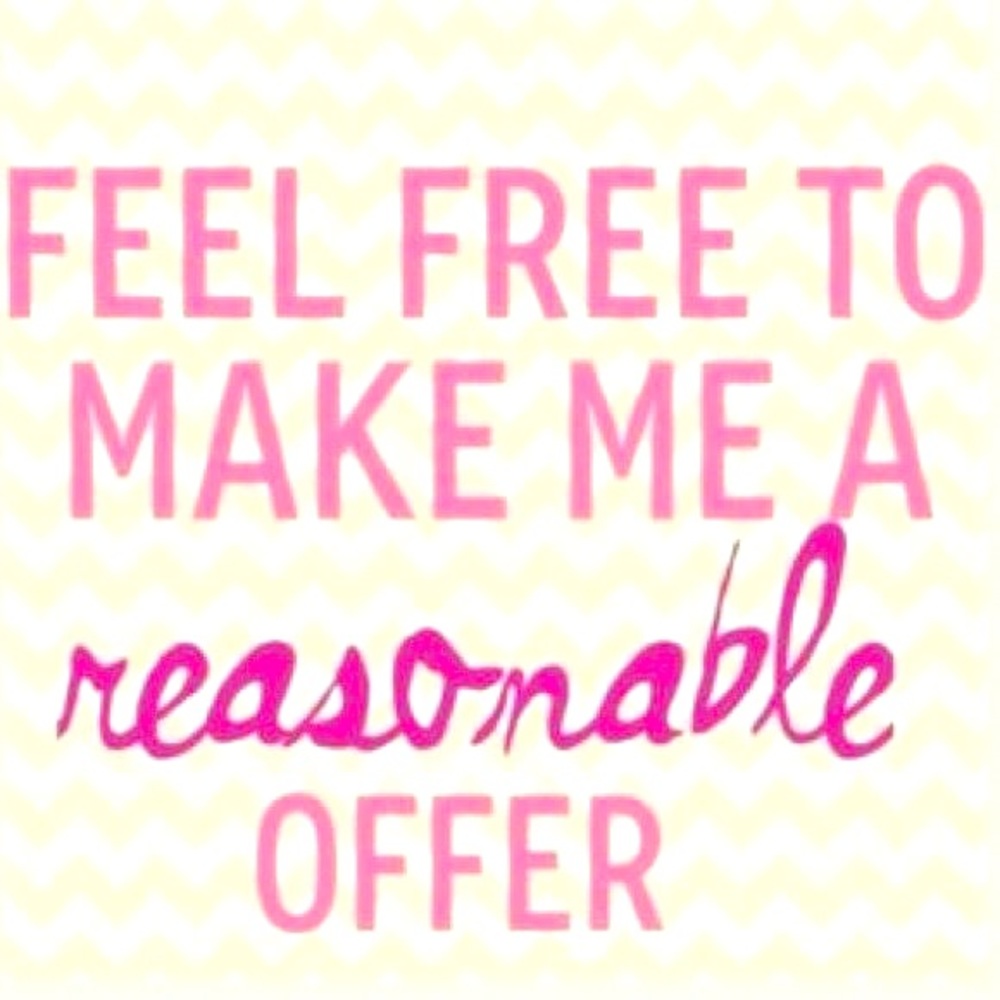 Make me an REASONABLE OFFER  I can NOT refuse!!!🤗